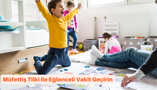 Müfettiş Tilki İle Eğlenceli Vakit Geçirin